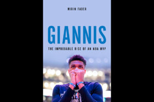 Mirin Fader's new book, "Giannis: The Improbable Rise of an NBA MVP" (Courtesy of Mirin Fader)