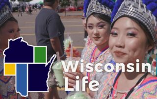 Wisconsin Life # 905: Hmong Wausau Festival